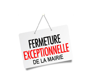 Fermeture exceptionnelle de la Mairie le 20 mai